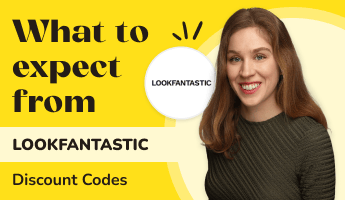 What to expect from LOOKFANTASTIC discount codes graphic with author pic